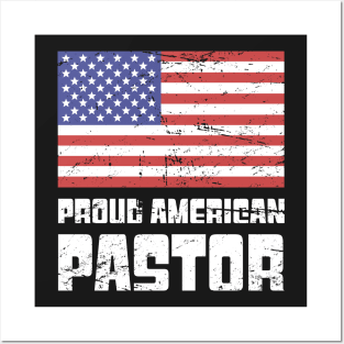 Proud American Pastor Posters and Art